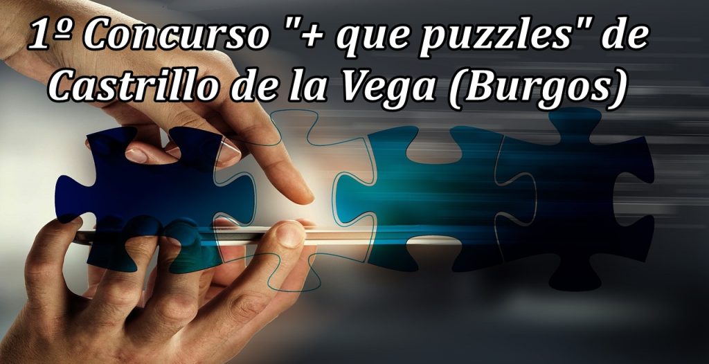 1º Concurso + que puzzles de Castrillo de la Vega Burgos